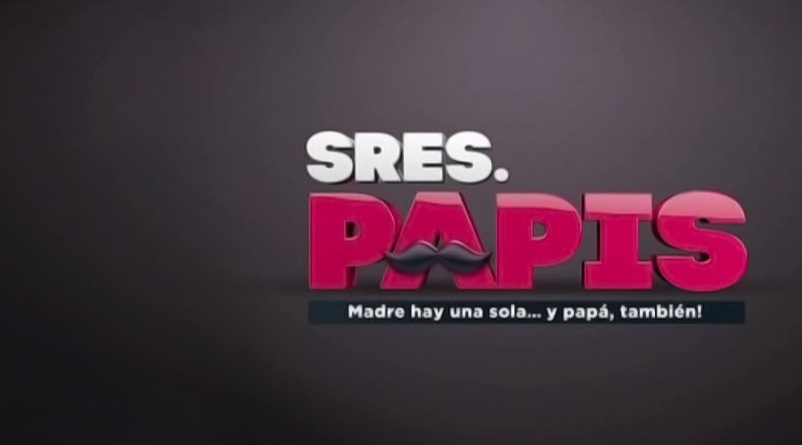 "Sres Papis" estrena su campaña y "Te Doy la Vida" fija fecha de estreno