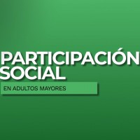 Participación Social en los adultos mayores