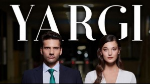 ¿Qué significa Yargi? Conoce los nombres de la teleserie turca en los distintos países donde se transmite