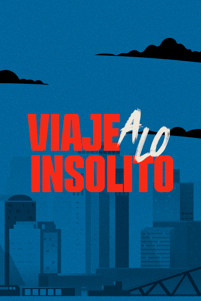 Viaje a lo insolito