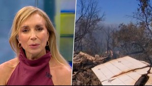Locación de "La Cabaña" fue afectada por incendio forestal: Así fue la sentida reacción de Karen Doggenweiler
