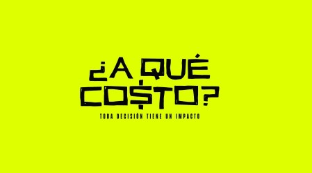 ¿A qué costo?