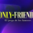 El espacio que mezcla relajo, emociones intensas y confesiones sin filtro ya tiene fecha de regreso a la pantalla. Only Friends vuelve con una nueva temporada.