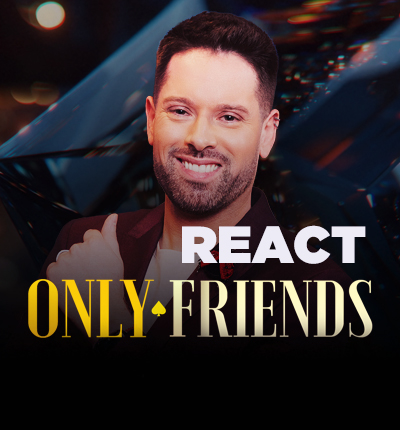 REACT: Only Friends