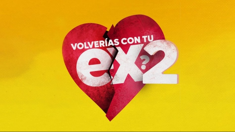 Programación de Mega para este jueves 25 de junio: Revisa el horario de Volverías con tu Ex? 2