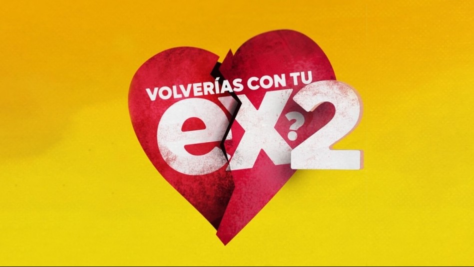 Programación de Mega para este miércoles 8 de julio: Revisa el horario de Volverías con tu Ex? 2