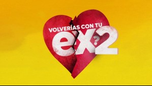 Programación de Mega para este martes 27 de octubre: Conoce el horario de Volverías con tu Ex? 2