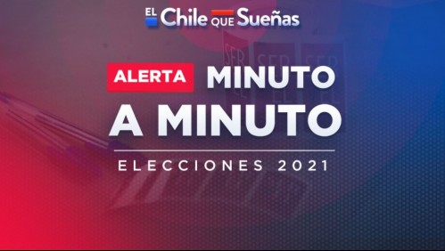 Minuto a minuto: Resultados oficiales de las Elecciones 2021