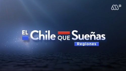 El Chile Que Sueñas: Regiones - 26/05/2021