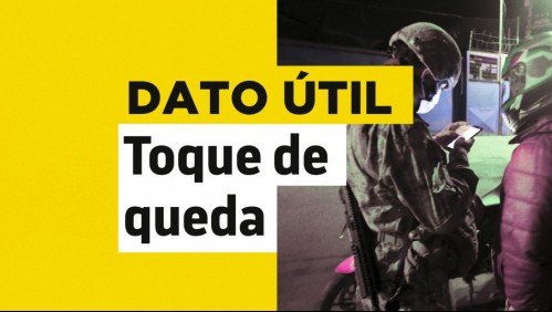 Toque de queda: Cuál es el horario este miércoles 18 de agosto en cada región del país