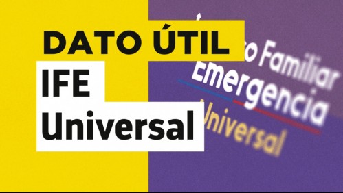 IFE Universal: Este es el monto que recibirán las familias de 1 y 2 personas en julio