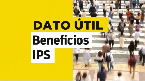 Solo con tu RUT: Así puedes conocer cuándo recibes el pago de tus beneficios del IPS