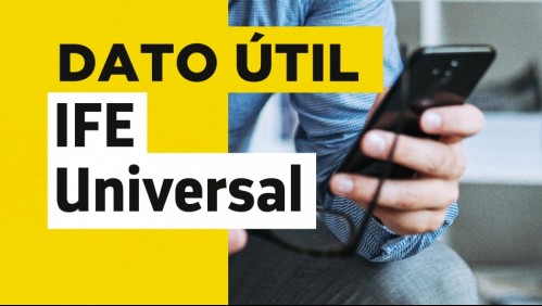 IFE Universal: ¿Quiénes no deben solicitar el bono en julio?