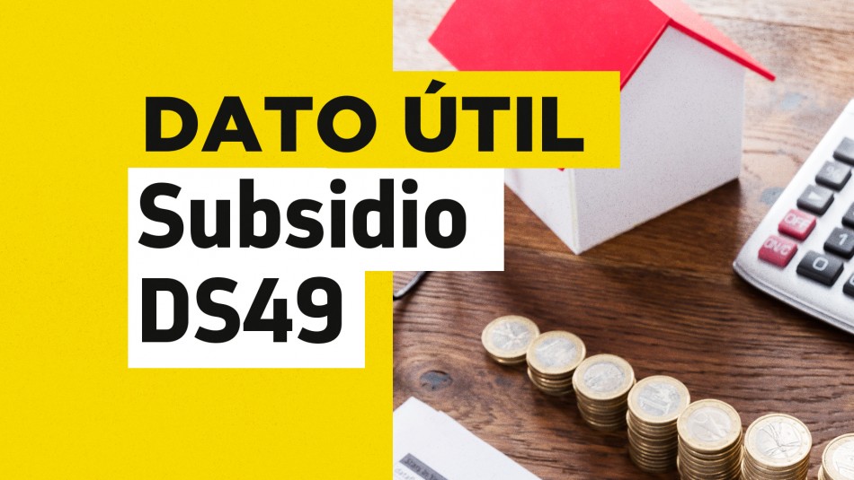 subsidio-ds49-requisitos subsidio-ds49-requisitos