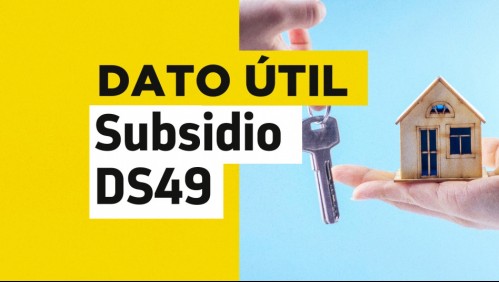 Subsidio DS49 sin crédito hipotecario: Calcula el monto que podrías recibir