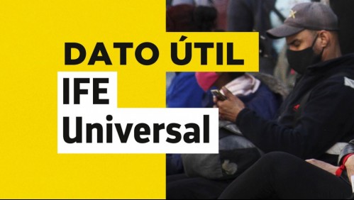 IFE Universal: Revisa cuándo recibirás el pago del bono de julio