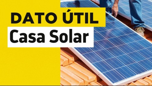 Casa Solar: ¿Qué arrendatarios pueden postular a la instalación de paneles fotovoltaicos?
