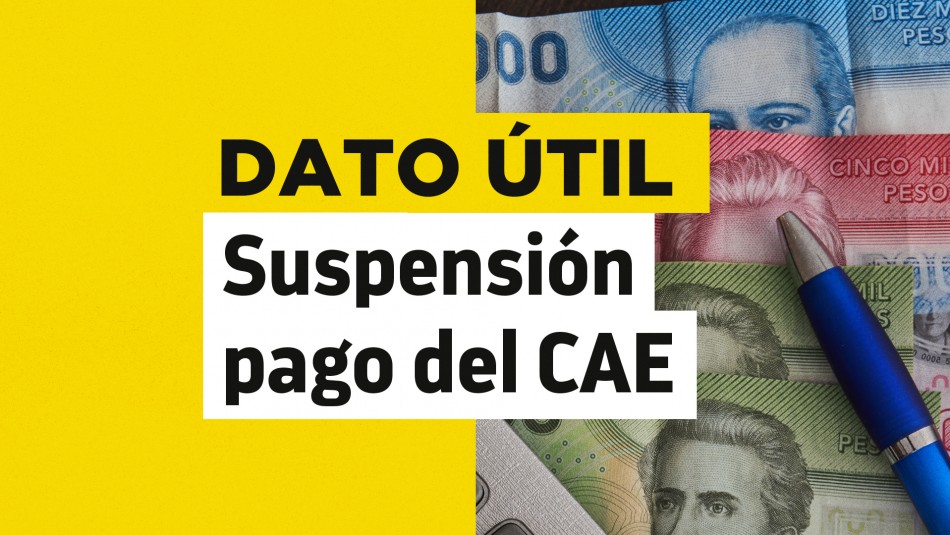 Suspensión de pago del CAE: ¿Quiénes pueden optar al beneficio? Suspensión de pago del CAE: ¿Quiénes pueden optar al beneficio?