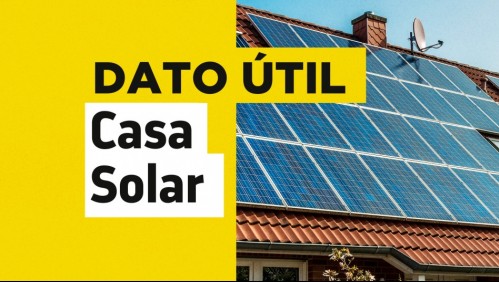 Último día para postular al programa Casa Solar: Conoce cómo solicitarlo