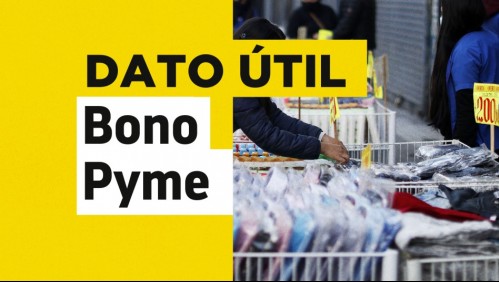 Bono Pyme: ¿Hasta cuándo se puede solicitar el beneficio?