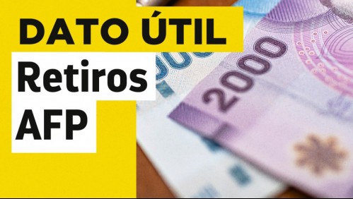 Primer retiro del 10% de las AFP: Conoce hasta cuándo tienes plazo para extraer tu dinero