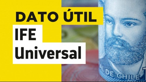 IFE Universal: Revisa las familias que reciben dos pagos del bono en julio