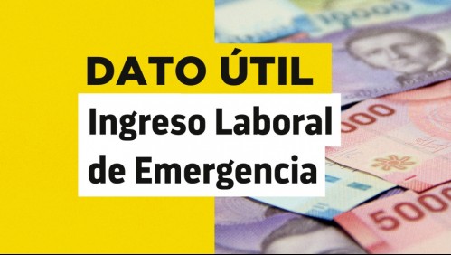 Ingreso Laboral de Emergencia: ¿Por cuánto tiempo se entregaría el eventual aporte?