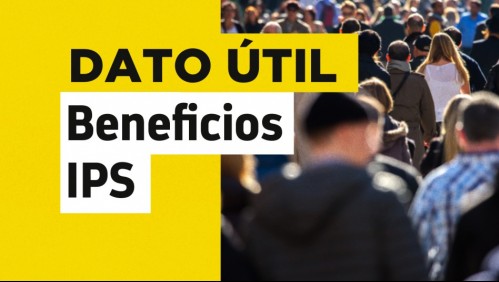 Solo con tu RUT: Conoce aquí la fecha de pago de tus beneficios del IPS