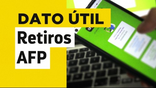 Cuarto retiro del 10%: Conoce los montos máximos que podrías sacar de tu AFP