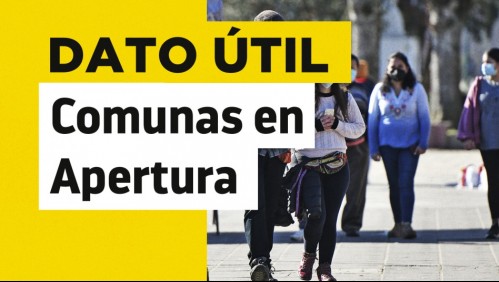 Plan Paso a Paso: Las comunas que avanzan a Fase 4 de Apertura este miércoles 11 de agosto