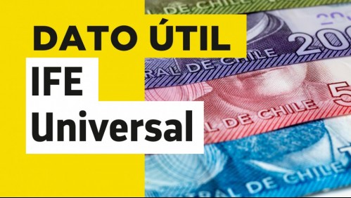 IFE Universal extendido: Este es el monto que recibirá tu familia en septiembre