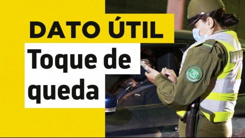 Cambios en toque de queda: Conoce las 13 regiones que tienen el horario abreviado