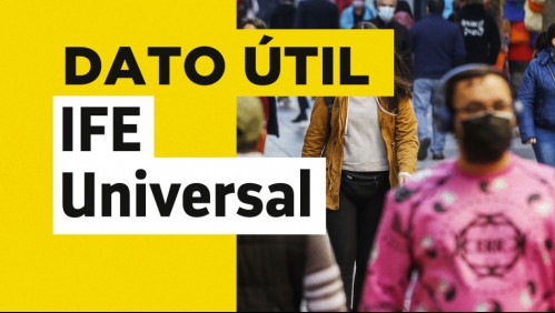 IFE Universal: ¿Cuántos días quedan para recibir el pago de agosto?