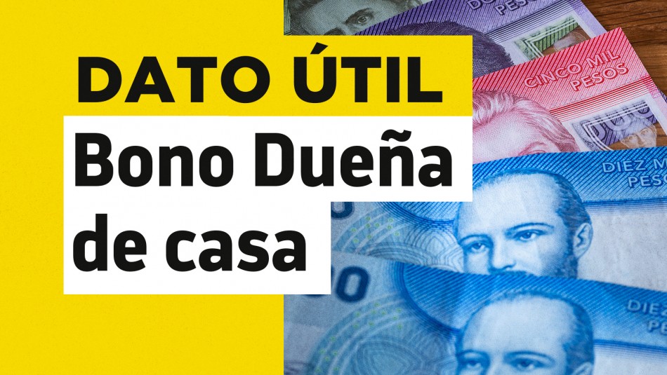 bono-duena-de-casa-requisitos-como-postular Bono Dueña de casa requisitos cómo postular