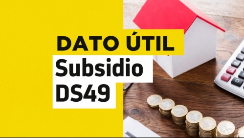 Llamado especial al Subsidio DS49: ¿Cómo se postula?