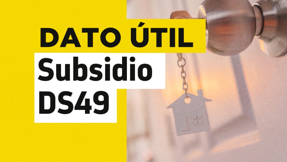 subsidio-ds49-requisitos-como-postular Subsidio DS49 requisitos cómo postular