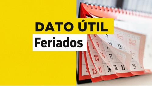 Calendario de feriados: ¿Cuáles son los próximos días festivos en Chile?