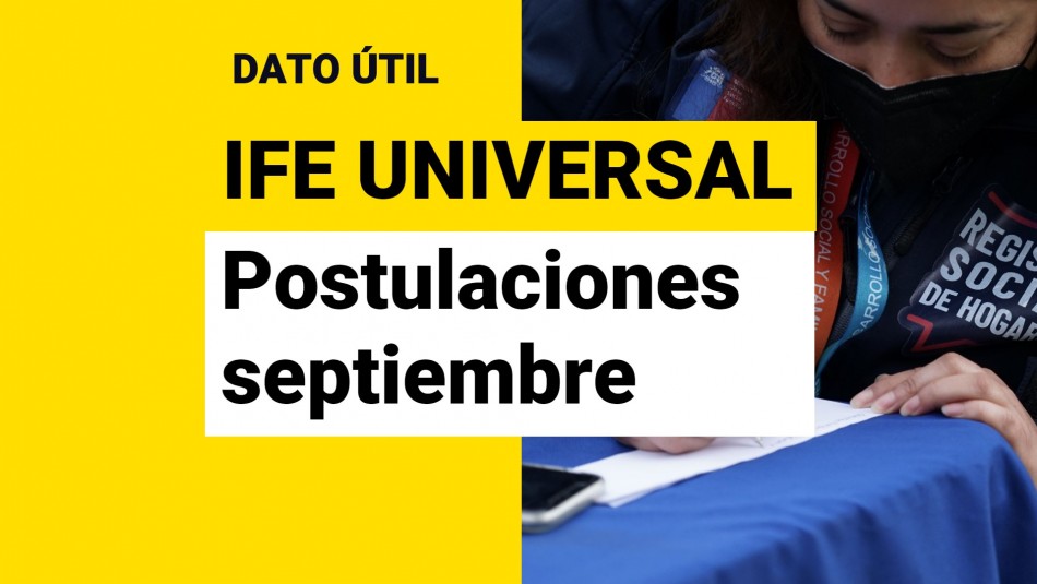 IFE Universal de septiembre: Quiénes no deben postular y lo reciben automáticamente