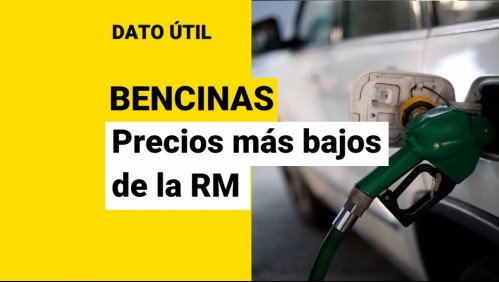¿En qué comuna está la bencina más barata de la RM y cuál es su precio?