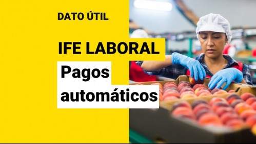 IFE Laboral: ¿Qué trabajadores reciben los pagos automáticos?
