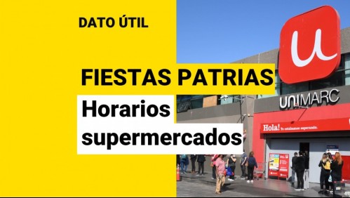 Fiestas Patrias: ¿Cuáles son los horarios de atención de supermercados Unimarc para este jueves?