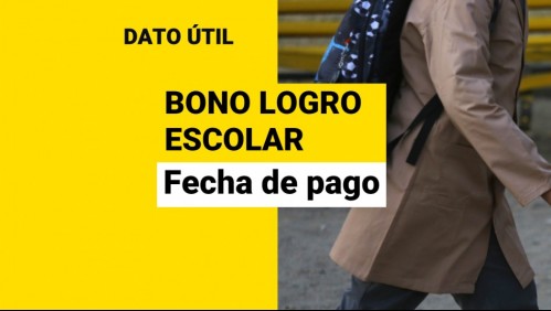 Bono Logro Escolar: Cuándo se paga y cómo puedo saber si soy beneficiario