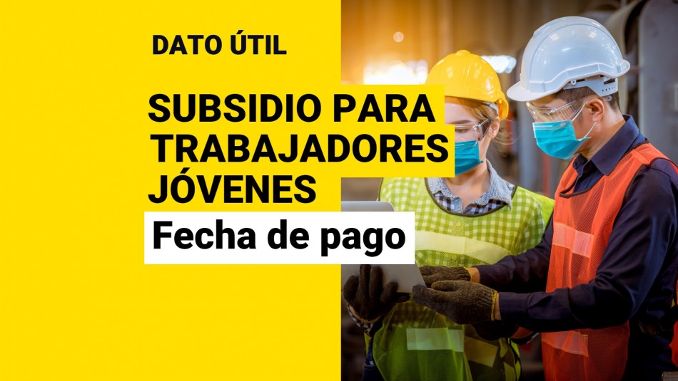 subsidio-a-la-cotizacion-de-trabajadores-jovenes-fecha-de-pago Subsidio a la cotización de trabajadores jóvenes fecha de pago