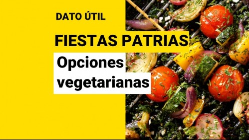 Fiestas Patrias sin carne: ¿Qué opciones vegetarianas puedo preparar a la parrilla?