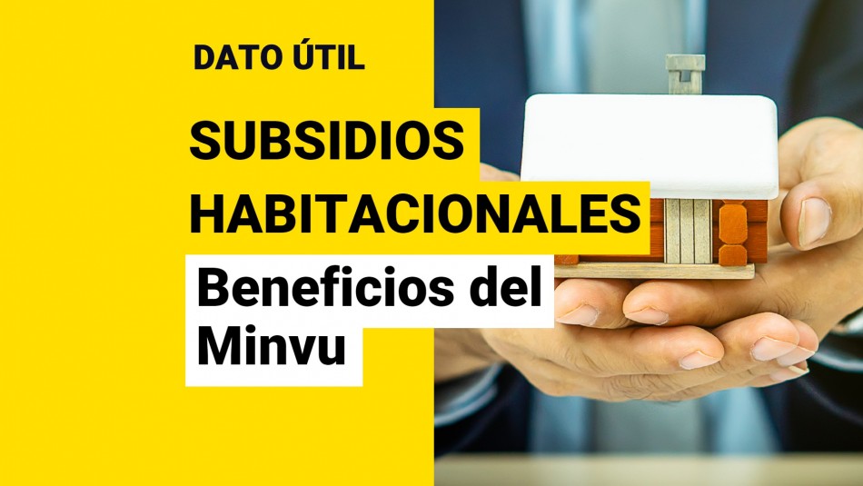 subsidios-habitacionales-del-minvu Subsidios habitacionales del Minvu