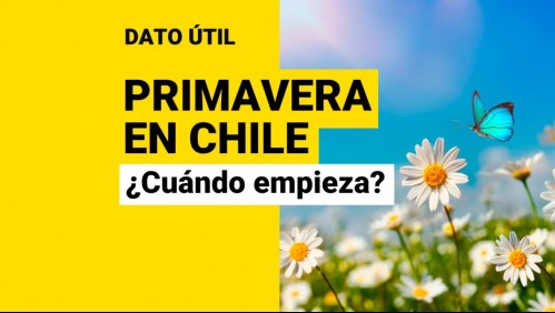 Quedan pocas horas: ¿Cuándo empieza la primavera en Chile?
