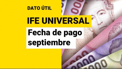 IFE Universal de septiembre: ¿En qué fecha se entrega este bono?