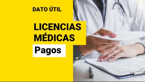 Licencias Médicas: ¿Desde qué día se empiezan a pagar?