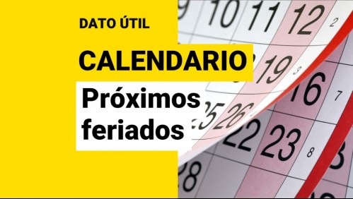 Se acabaron las Fiestas Patrias: ¿Cuáles son los próximos feriados en Chile?