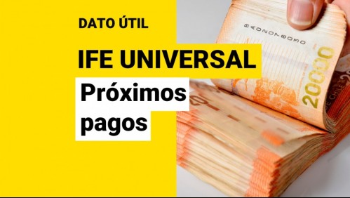 IFE Universal: ¿Qué montos recibiré en septiembre, octubre y noviembre?